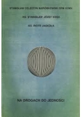 Na Drogach Do Jedności