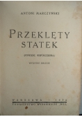 Przeklęty statek, 1930 r.