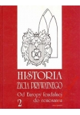 Historia Życia Prywatnego T.2 Od Europy Feudalnej