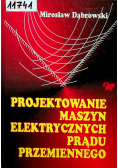 Projektowanie maszyn elektrycznych prądu przemiennego