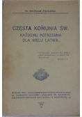 Częsta Komunia Św. Każdemu potrzebna dla wielu łatwa, 1918 r.