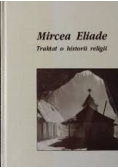 Mircea Eliade Traktat o historii religii
