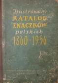 Ilustrowany katalog znaczków polskich 1860-1956