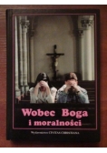Wobec Boga i moralności