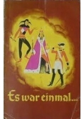 Es war einmal...