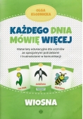 Każdego dnia mówię więcej Wiosna