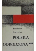 Polska odrodzona 1914 - 1939