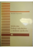 Selekcyjne funkcje szkolnictwa a struktura społeczna