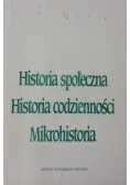 Historia społeczna historia codzienności mikrohistoria