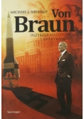 Von Braun. Inżynier nazistów i Amerykanów