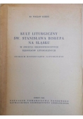 Kult liturgiczny św. Stanisława biskupa na Śląsku w świetle średniowiecznych rękopisów liturgicznych