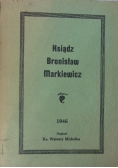 Ksiądz Bronisław Markiewicz, 1946 r.