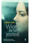 Wiem, że tu jesteś