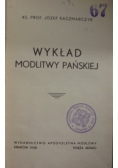 Wykład Modlitwy Pańskiej ,1938 r.