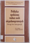 Polityka społeczna wobec osób niepełnosprawnych