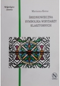 Średniowieczna Symbolika Wirydarzy Klasztornych