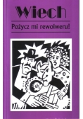 Pożycz mi rewolweru!