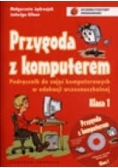 Przygoda z komputerem. Podręcznik do zajęć komputerowych w edukacji wczesnoszkolnej, Klasa 1