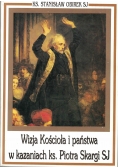 Wizja Kościoła i państwa w kazaniach ks Piotra Skargi SJ