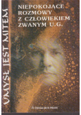 Umysł jest mitem Niepokojące rozmowy z człowiekiem zwanym U G