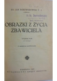 Obrazki z życia Zbawiciela ,1947r.