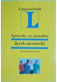 Sprawdź, czy potrafisz. Język niemiecki