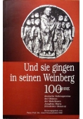 Und sie gingen in seinen Weinberg