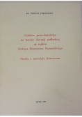 Cerkiew greko-katolicka na terenie diecezji podlaskiej za rządów biskupa Beniamina Szymańskiego