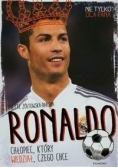 Ronaldo Chłopiec, który wiedział czego chce