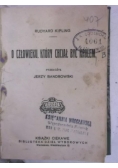 O człowieku, który chciał być królem, 1923 r.