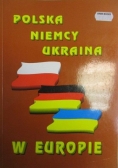Polska, Niemcy, Ukraina w Europie