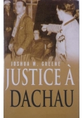 Greene Joshua M. - Justice'a Dachau
