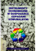 Instrumenty ekonomiczne w gospodarce odpadami komunalnymi
