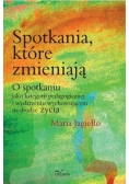 Spotkania, które zmieniają