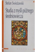 Świeżawski Stefan - Studia z myśli późnego średniowiecza
