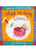 Skąd się biorą dzieci?