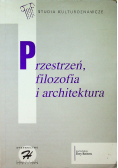 Przestrzeń filozofia i architektura