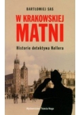 W krakowskiej matni Historia detektywa Kellera