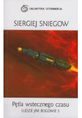 Pętla wstecznego czasu Ludzie jak bogowie 3