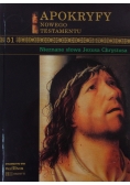 Apokryfy Nowego Testamentu Tom 51 Nieznane słowa Jezusa Chrystusa