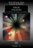 Wielki początek. 14 miliardów lat kosmicznej ewolucji