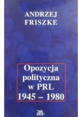 Opozycja polityczna w PRL 1945 1980