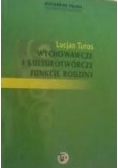 Wychowawcze i kulturotwórcze funkcje rodziny