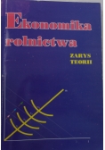 Ekonomika Rolnictwa. Zarysy Teorii