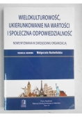 Wielokulturowość, ukierunkowanie na wartości i społeczna odpowiedzialność