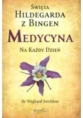 Św. Hildegarda z Bingen. Medycyna na każdy dzień