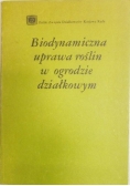 Biodynamiczna uprawa roślin w ogrodzie działkowym