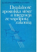 Działalność apostolska sióstr a integracja ze wspólnotą zakonną