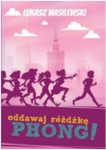 Oddawaj różdżkę Phong