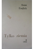Tylko ziemia